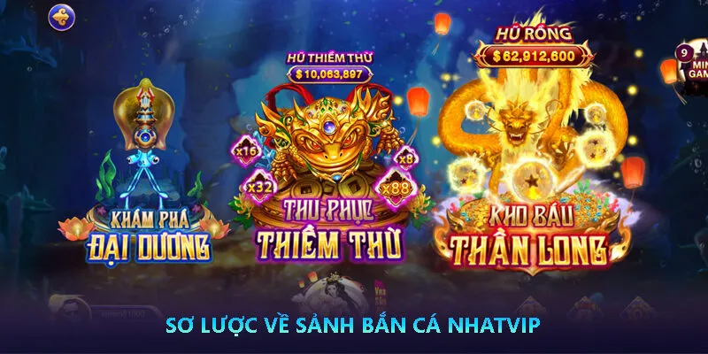Bắn Cá Nhatvip - Sân chơi săn cá đẳng cấp 2 sơ lược về sảnh Bắn Cá Nhatvip